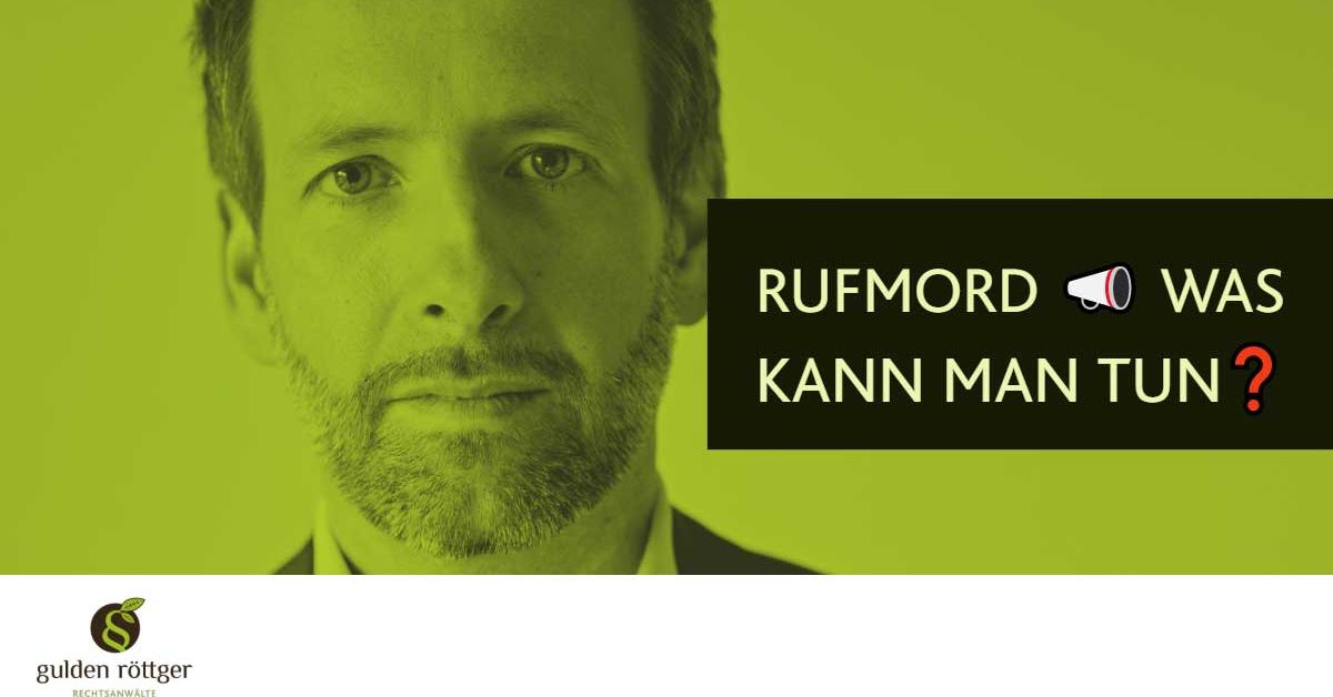Rufmord - Was kann man tun? Wie Sie gegen Rufmord vorgehen! Rufmord - Was kann man tun? Wie Sie gegen Rufmord vorgehen!